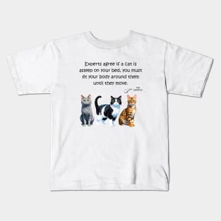 Experts agree if a cat is asleep on your bed, you must fit your body around them until they move - funny watercolour cat design Kids T-Shirt